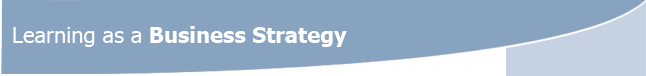 Learning as a Business Strategy